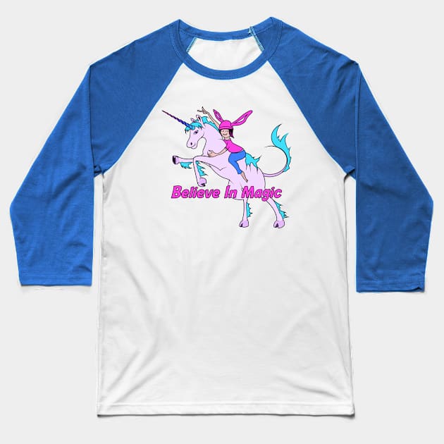 Girl Riding Unicorn, Believe In Magic Baseball T-Shirt by Helphi